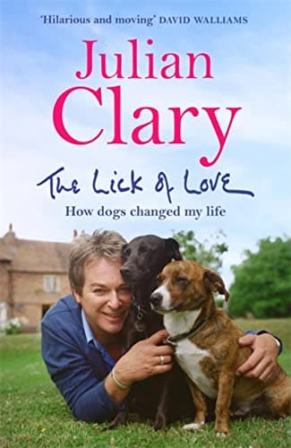 Cover of The Lick of Love: How Dogs Changed My Life