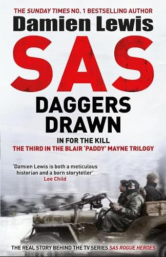 Cover of SAS Daggers Drawn: In for the Kill: The Mavericks Who Made the SAS