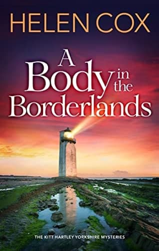 Cover of A Body in the Borderlands (Kitt Hartley Yorkshire Mysteries, Bk. 8)