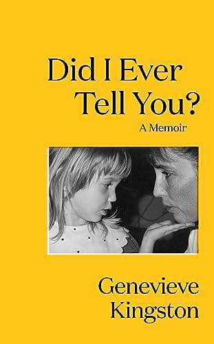 Cover of Did I Ever Tell You? A Memoir