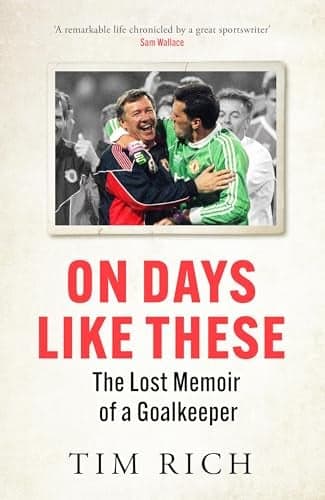 Cover of On Days Like These: The Lost Memoir of a Goalkeeper