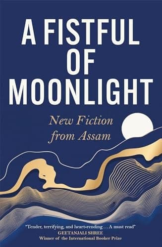 Cover of A Fistful of Moonlight: New Fiction From Assam