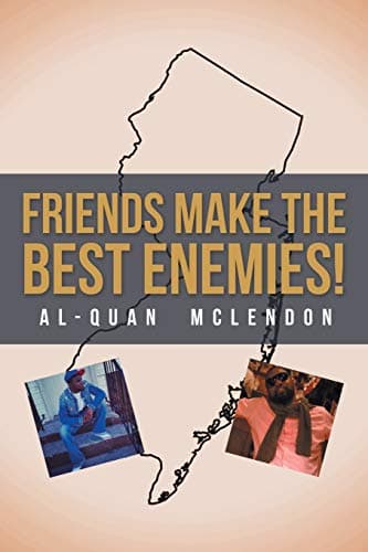 Cover of Friends Make the Best Enemies!