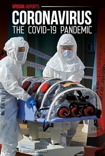 Cover of Coronavirus: The Covid-19 Pandemic (Special Reports)