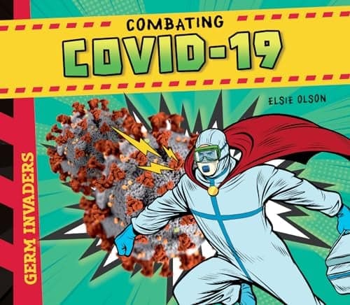 Cover of Combating Covid-19 (Germ Invaders)