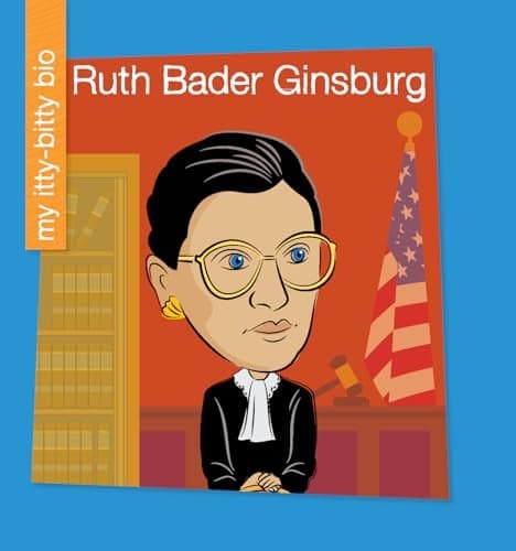 Cover of Ruth Bader Ginsburg (My Itty-Bitty Bio)