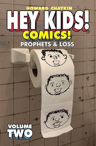 Cover of Prophets & Loss (Hey Kids! Comics, Volume 2)