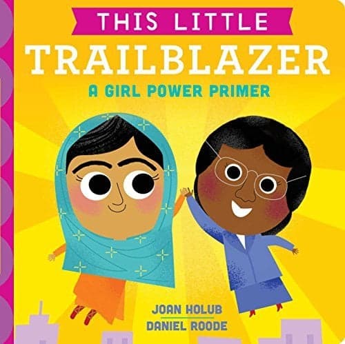Cover of A Girl Power Primer (This Little Trailblazer)