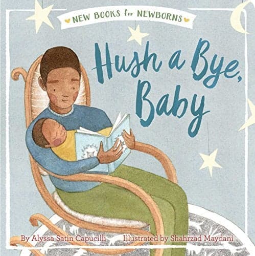 Cover of Hush a Bye, Baby (New Books for Newborns)
