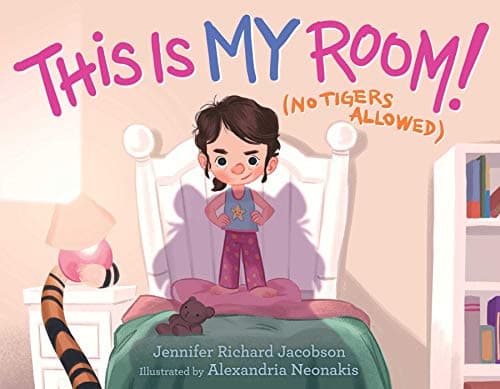 Cover of This Is My Room!: (No Tigers Allowed)