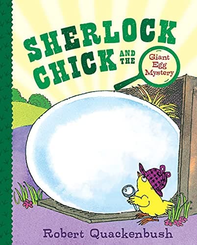 Cover of Sherlock Chick and the Giant Egg Mystery