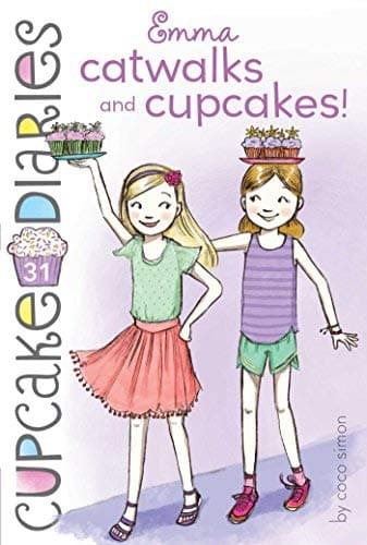 Cover of Emma Catwalks and Cupcakes! (Cupcake Diaries, Bk. 31)