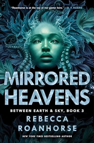 Cover of Mirrored Heavens (Between Earth & Sky, Bk. 3)