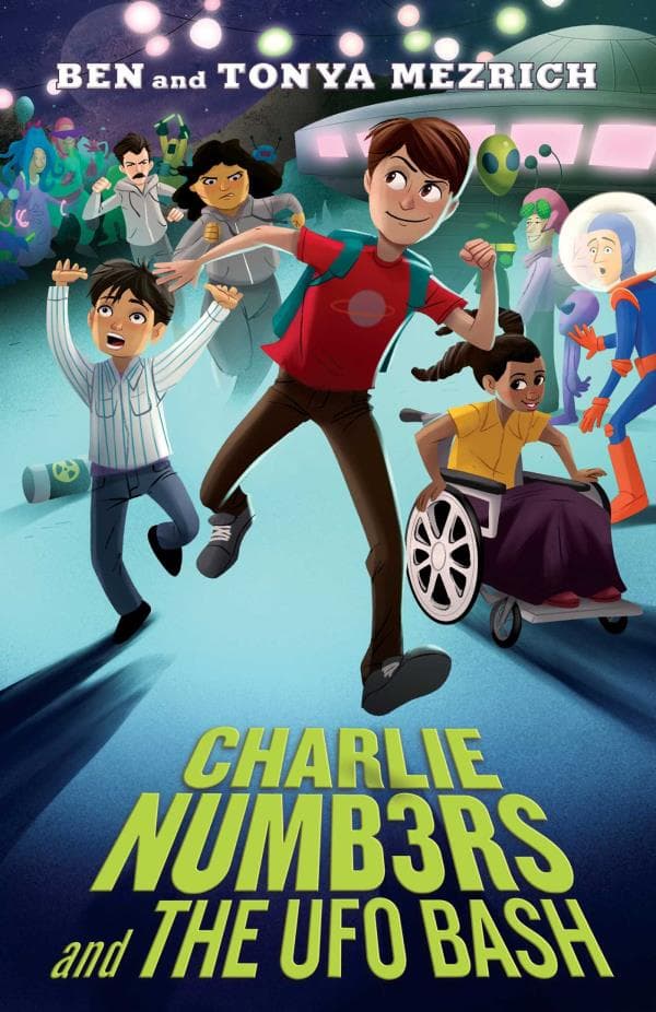 Cover of Charlie Numbers and the UFO Bash (The Charlie Numbers Adventures, Bk. 4)