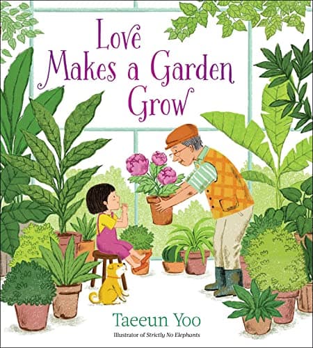 Cover of Love Makes a Garden Grow