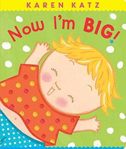 Cover of Now I'm Big! (Classic Board Books)