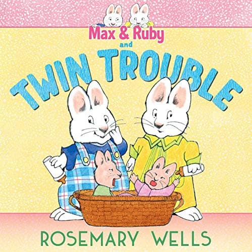 Cover of Max & Ruby and Twin Trouble (A Max and Ruby Adventure)