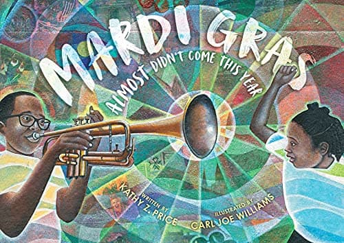 Cover of Mardi Gras Almost Didn't Come This Year