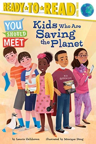 Cover of Kids Who Are Saving the Planet (You Should Meet, Ready-To-Read, Level 3)