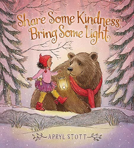 Cover of Share Some Kindness, Bring Some Light