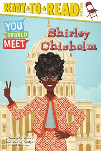 Cover of Shirley Chisholm (You Should Meet, Ready-To-Read, Level 3)