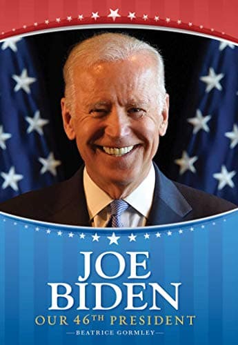 Cover of Joe Biden: Our 46th President