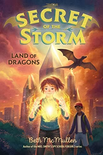 Cover of Land of Dragons (Secret of the Storm, Bk. 2)