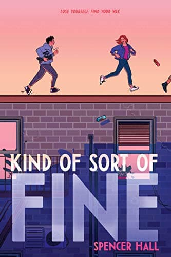 Cover of Kind of Sort of Fine