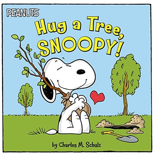 Cover of Hug a Tree, Snoopy! (Peanuts)