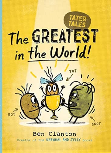 Cover of The Greatest in the World! (Tater Tales, Volume 1)
