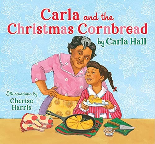 Cover of Carla and the Christmas Cornbread