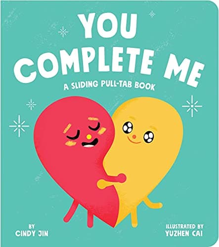 Cover of You Complete Me: A Sliding Pull-Tab Book