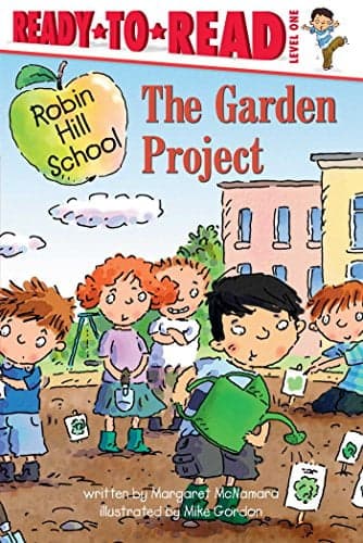 Cover of The Garden Project (Robin Hill School, Ready-To-Read, Level 1)
