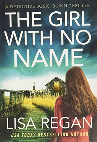 Cover of The Girl with No Name (Detective Josie Quinn, Bk. 2)