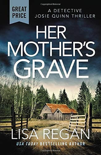 Cover of Her Mother's Grave (Detective Josie Quinn, Bk. 3)