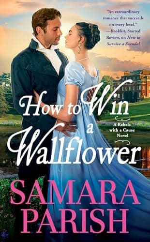 Cover of How to Win a Wallflower (Rebels With a Cause, Bk. 3)