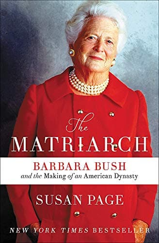Cover of The Matriarch: Barbara Bush and the Making of an American Dynasty
