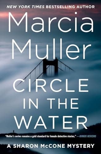 Cover of Circle in the Water (A Sharon McCone Mystery, Bk. 34)