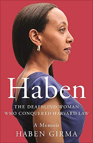 Cover of Haben: The Deafblind Woman Who Conquered Harvard Law