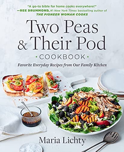 Cover of Two Peas & Their Pod Cookbook: Favorite Everyday Recipes From Our Family Kitchen