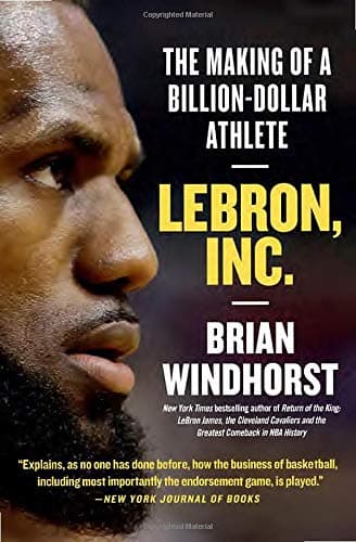 Cover of LeBron, Inc.: The Making of a Billion-Dollar Athlete