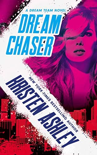 Cover of Dream Chaser (Dream Team, Bk. 2)