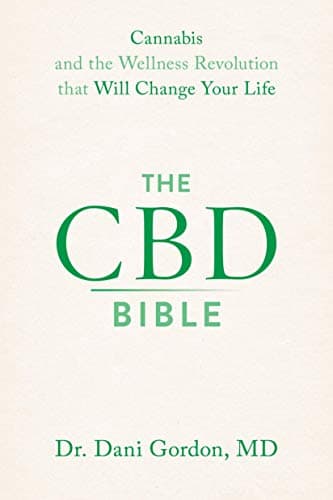 Cover of The CBD Bible: Cannabis and the Wellness Revolution that Will Change Your Life