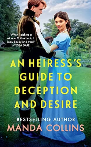 Cover of An Heiress's Guide to Deception and Desire (Ladies Most Scandalous, Bk. 2)