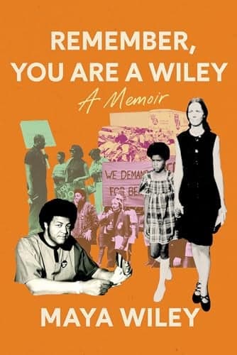 Cover of Remember, You Are a Wiley: A Memoir
