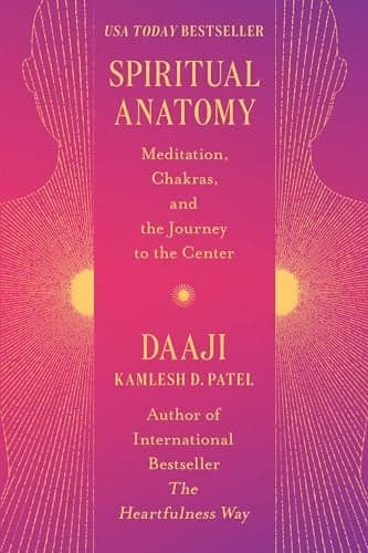 Cover of Spiritual Anatomy: Meditation, Chakras, and the Journey to the Center
