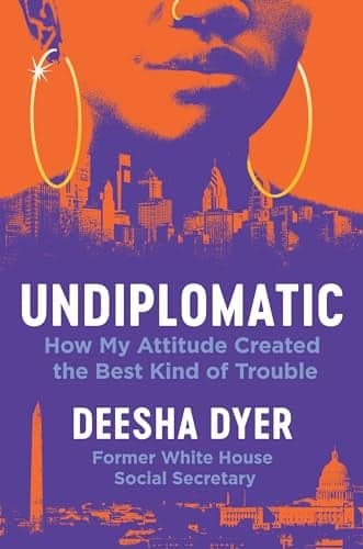 Cover of Undiplomatic: How My Attitude Created the Best Kind of Trouble