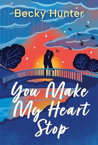 Cover of You Make My Heart Stop