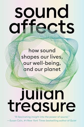 Cover of Sound Affects: How Sound Shapes Our Lives, Our Wellbeing and Our Planet