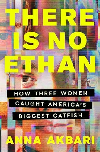 Cover of There Is No Ethan: How Three Women Caught America's Biggest Catfish